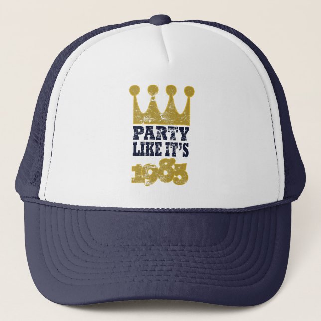 Party like it's 1985 trucker hat (Front)