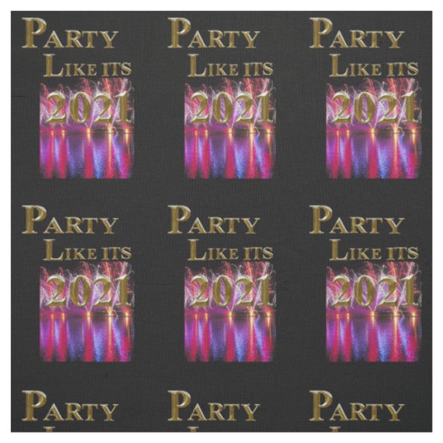 PARTY LIKE ITS 2021 FABRIC (Swatch)