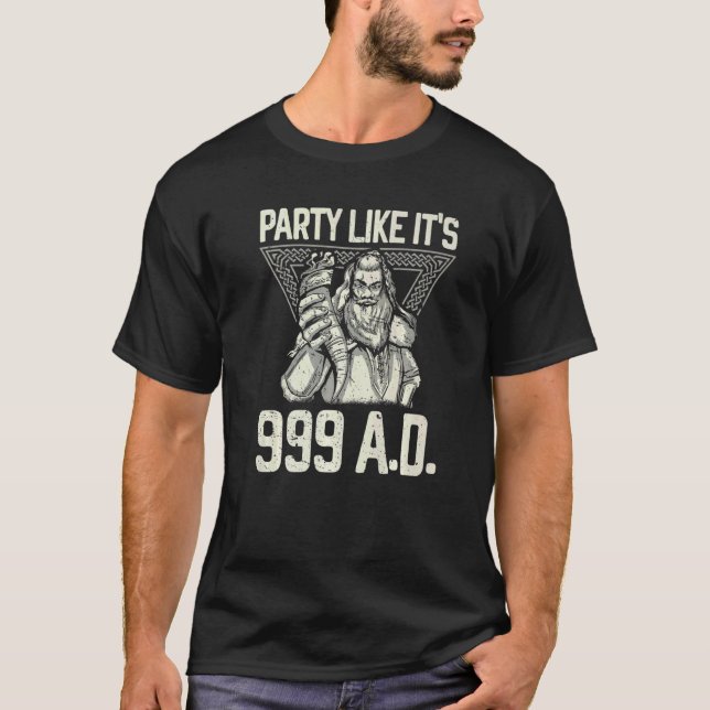 Party Like It's 999 A D Viking Valkyrie Axe T-Shirt (Front)