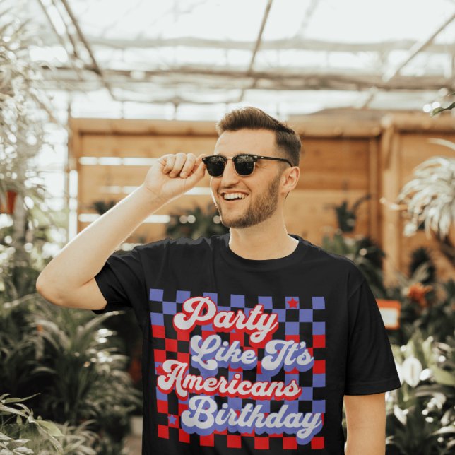 Party Like It's Americans Birthday 4Th Of July  T-Shirt (Creator Uploaded)