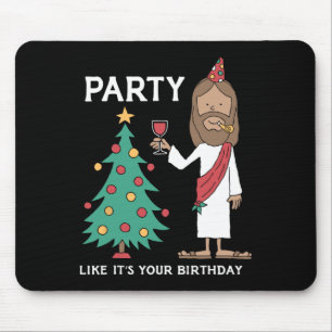 Party Like It's Your Birthday Funny Christmas Tree Mouse Pad