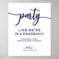 Party Like We're In a Pandemic Funny Sign