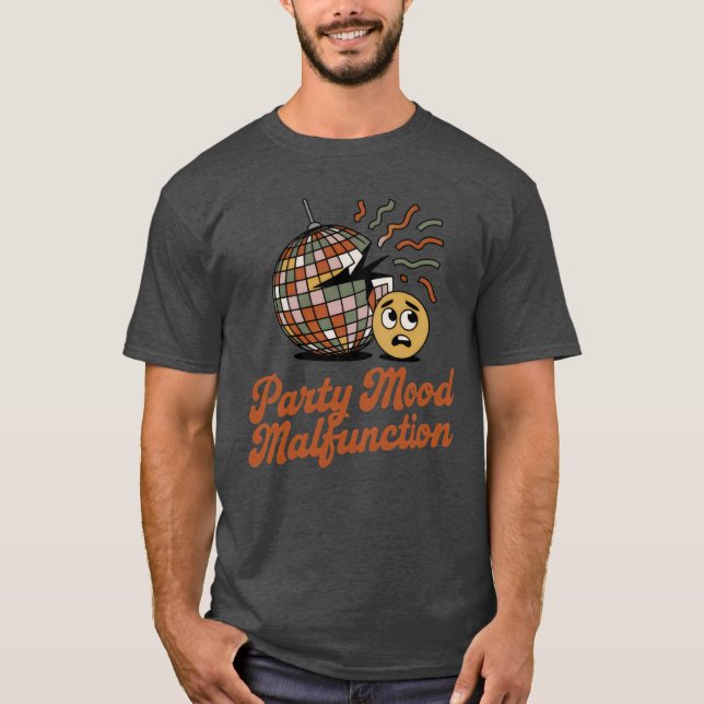 Party Mood Malfunction | New Year's Celebration  T-Shirt (Front)
