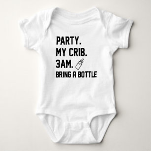 Party My Crib 3am Bring A Bottle Baby Milk Baby Bodysuit