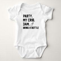 Party My Crib 3am Bring A Bottle Baby Milk
