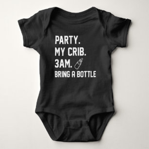 Party My Crib 3am Bring A Bottle Funny Baby Bodysuit
