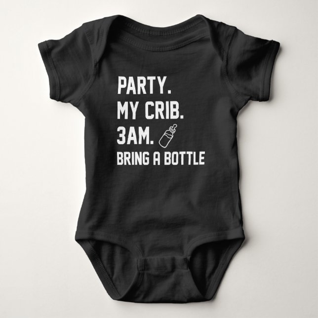 Party My Crib 3am Bring A Bottle Funny Baby Bodysuit (Front)