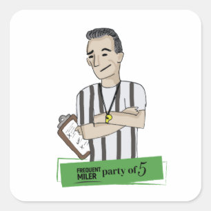 Party of 5 - Greg the Referee Square Sticker