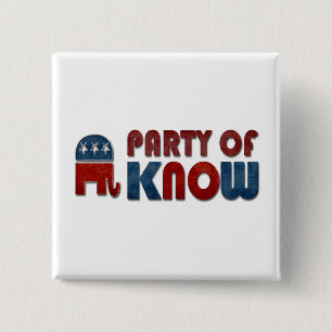 Party of Know Funny Republican 15 Cm Square Badge