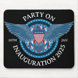 Party On Inauguration 2025 Mouse Pad