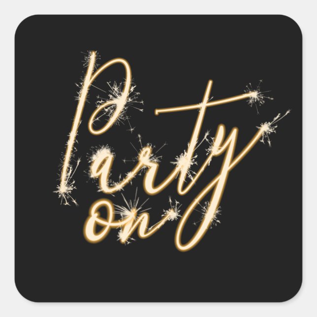 Party On Sparkler on Black Square Sticker (Front)