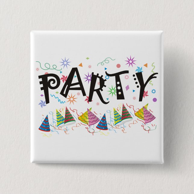 PARTY~Pins 15 Cm Square Badge (Front)