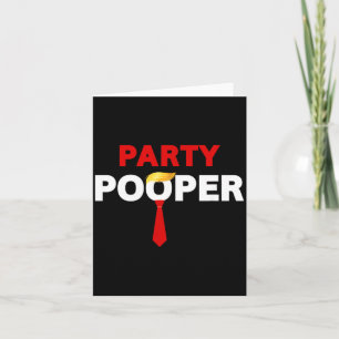 Party Pooper Funny Sarcastic Quote Tee Costume Card