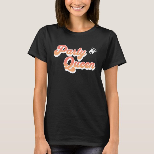 Party Queen Pink Coral Text Crown Cute Cook T-Shirt (Front)