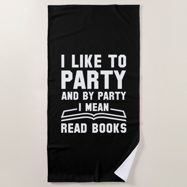 Party Read Books Beach Towel (Front)