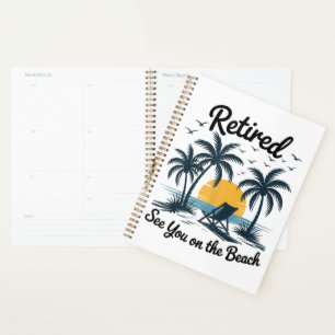Party Summer Retired See You On The Beach Planner