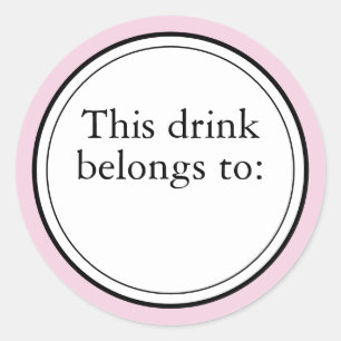 Party This Drink Belongs To Classic Round Sticker