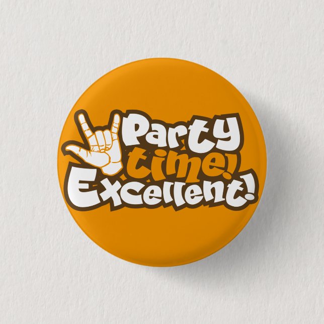 Party Time! Excellent! Retro Flair Pinback 3 Cm Round Badge (Front)