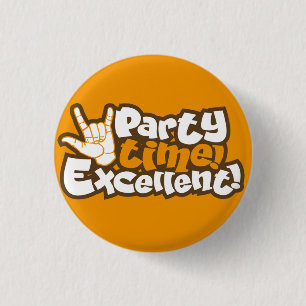 Party Time! Excellent! Retro Flair Pinback 3 Cm Round Badge