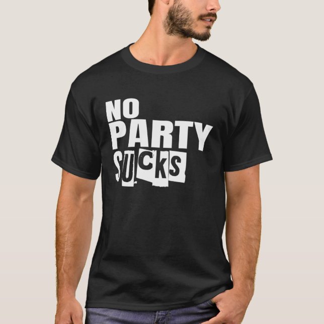 Partygoer No Party Annoying T-Shirt (Front)