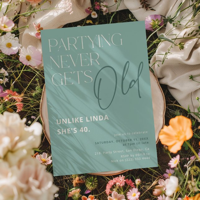 Partying Never Gets Old! Funny Adult Birthday Invitation (Creator Uploaded)