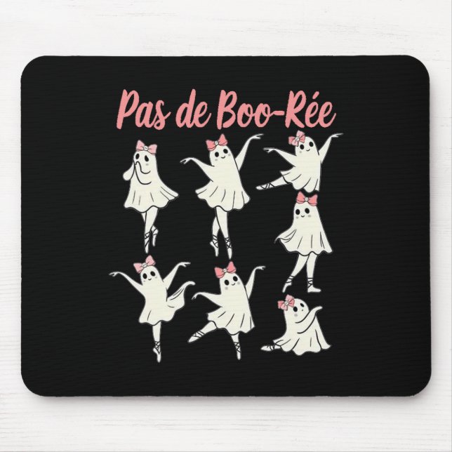 Pas De Boo-rée Ballet Coquette Dancer Ghost Spooky Mouse Pad (Front)