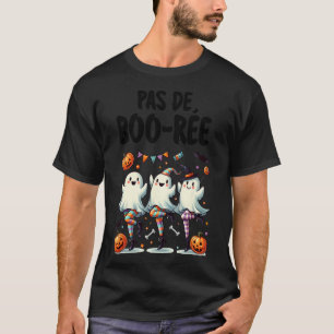 Pas De Boo-rée Funny Ballet Ghosts Halloween Dance T-Shirt