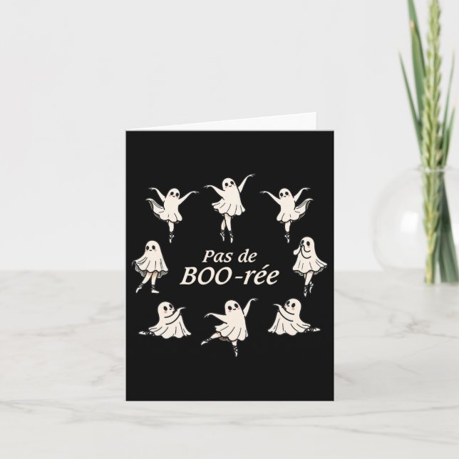 Pas De Boo-rée Funny Ballet Spooky Ghosts Dance Ha Card (Front)