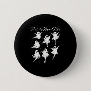 Pas De Boo-rée Funny Ghost Ballet Dance Halloween 6 Cm Round Badge