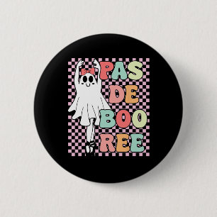 Pas De Boo-ree Funny Vintage Retro Style 70s 80s H 6 Cm Round Badge