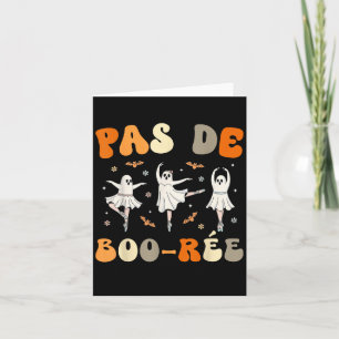 Pas De Boo-rée Ghost Ballet Dancer Halloween Dance Card