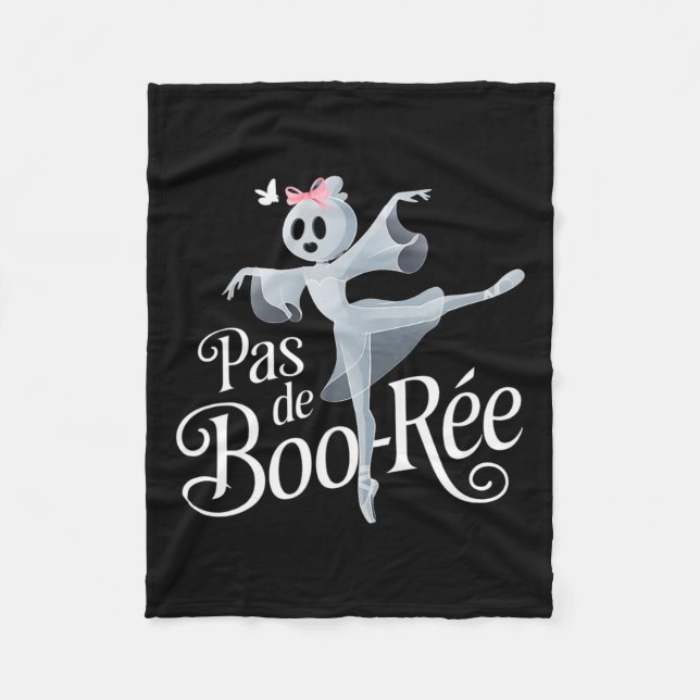 Pas De Boo-rée Ghost Ballet Dancer Halloween Dance Fleece Blanket (Front)