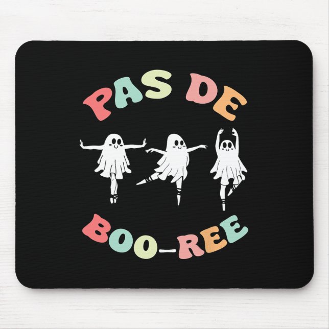 Pas De Boo-ree Ghost Ballet Dancer Halloween Dance Mouse Pad (Front)