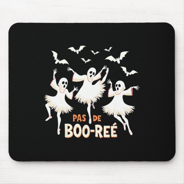 Pas De Boo-rée Ghost Ballet Dancer Halloween Dance Mouse Pad (Front)