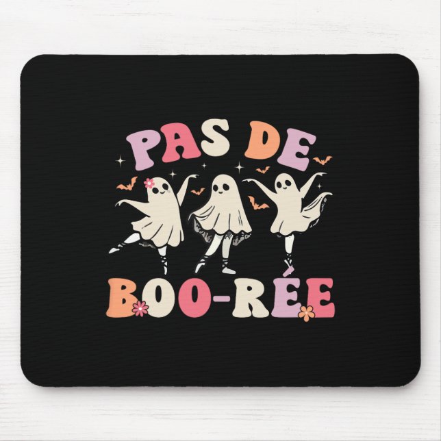 Pas De Boo-rée Ghost Ballet Dancer Halloween Dance Mouse Pad (Front)
