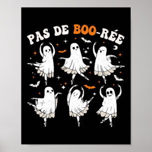 Pas De Boo-rée Ghost Ballet Dancer Halloween Dance Poster