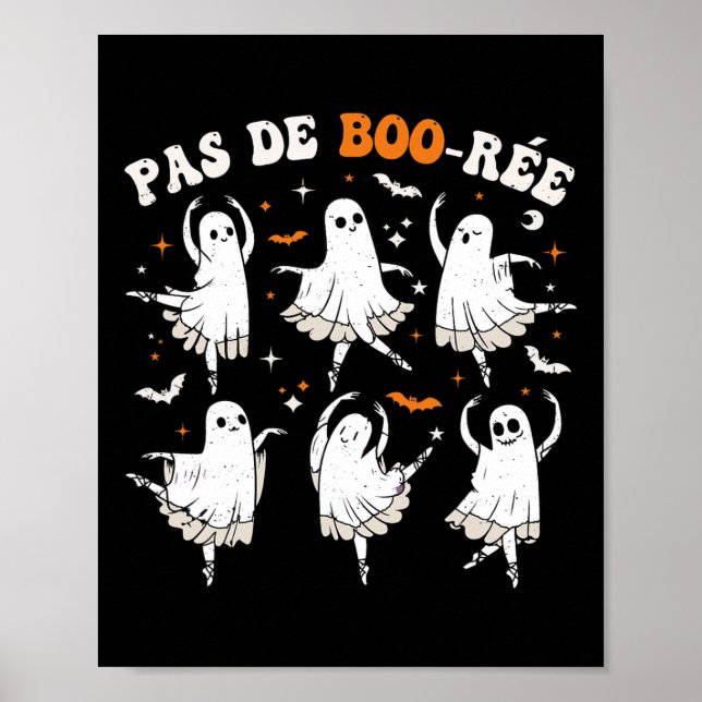 Pas De Boo-rée Ghost Ballet Dancer Halloween Dance Poster (Front)