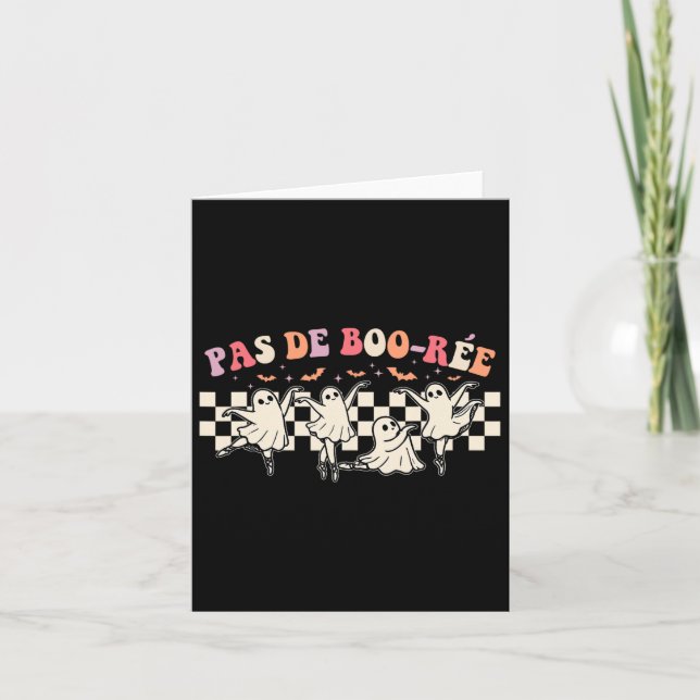 Pas De Boo-rée Ghost Ballet Dancer Halloween Danci Card (Front)