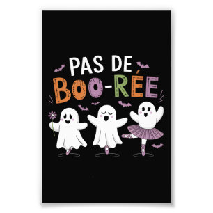 Pas de BOO-ree Ghost Ballet Dancer Teacher  Photo Print