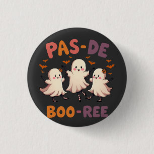 Pas de boo-ree Spooky Halloween Ballet Dance Ghost 3 Cm Round Badge