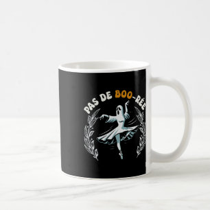 Pas De Boo-rée Spooky Halloween Ghost Ballet Dance Coffee Mug