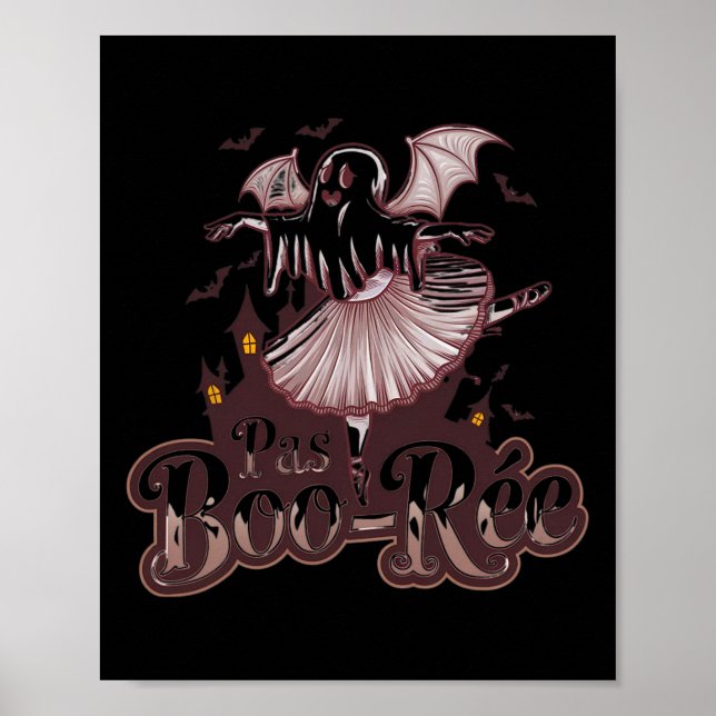 Pas De De Boo-rée Ballet Dance Halloween Funny  Poster (Front)