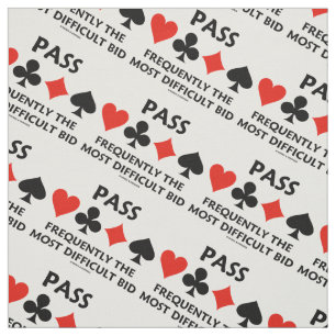 Pass Frequently The Most Difficult Bid Bridge Fabric