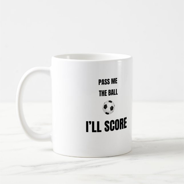 Pass Me The Ball Soccer Coffee Mug (Left)