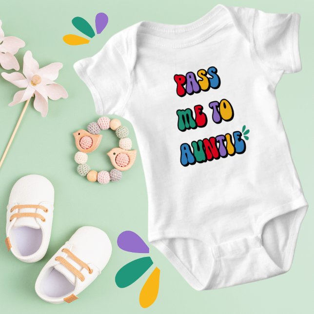 Pass Me to Auntie Fun Whimsical Baby Bodysuit (Creator Uploaded)