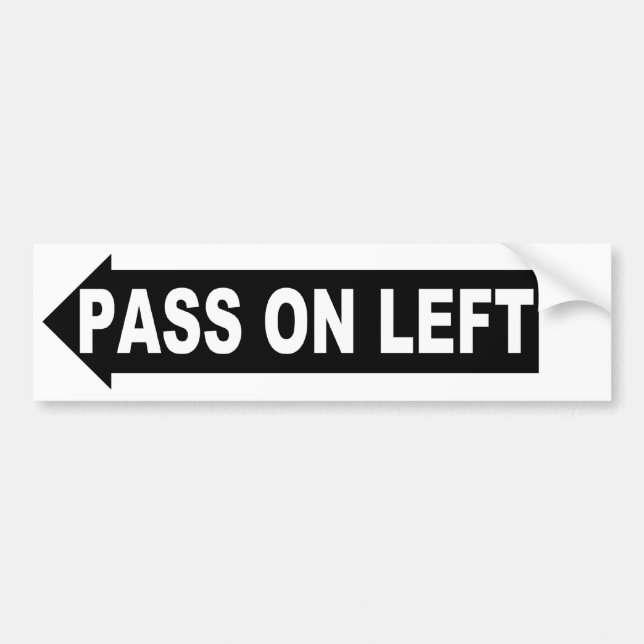 pass on left bumper sticker (Front)