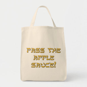 Pass the Apple Sauce Tote Bag