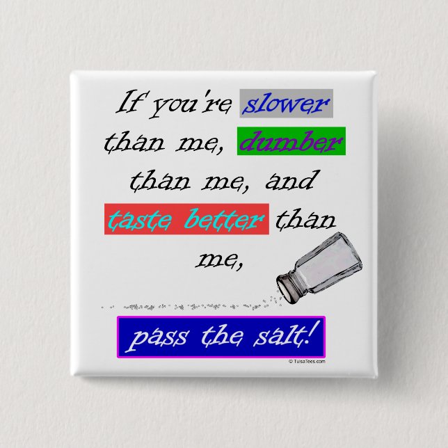 Pass the Salt 15 Cm Square Badge (Front)