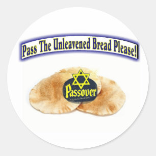 Pass The Unleavened Bread Please! Classic Round Sticker