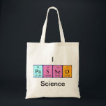 Passed science periodic table name tote bag<br><div class="desc">Passed spelled out as Pa S Se D (Protactinium Sulfur Selenium Deuterium) on a bag for the scientist in you.</div>